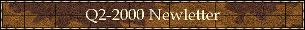 Q2-2000 Newletter